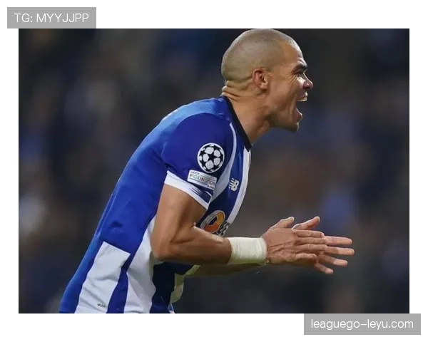 佩佩皇马时期的角色定位与战术价值解析 佩佩皇马时期的角色定位与战术价值解析